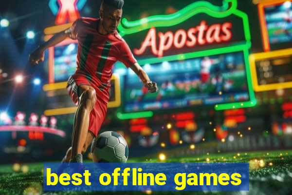 best offline games